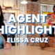 Agent Highlights – Elissa Cruz